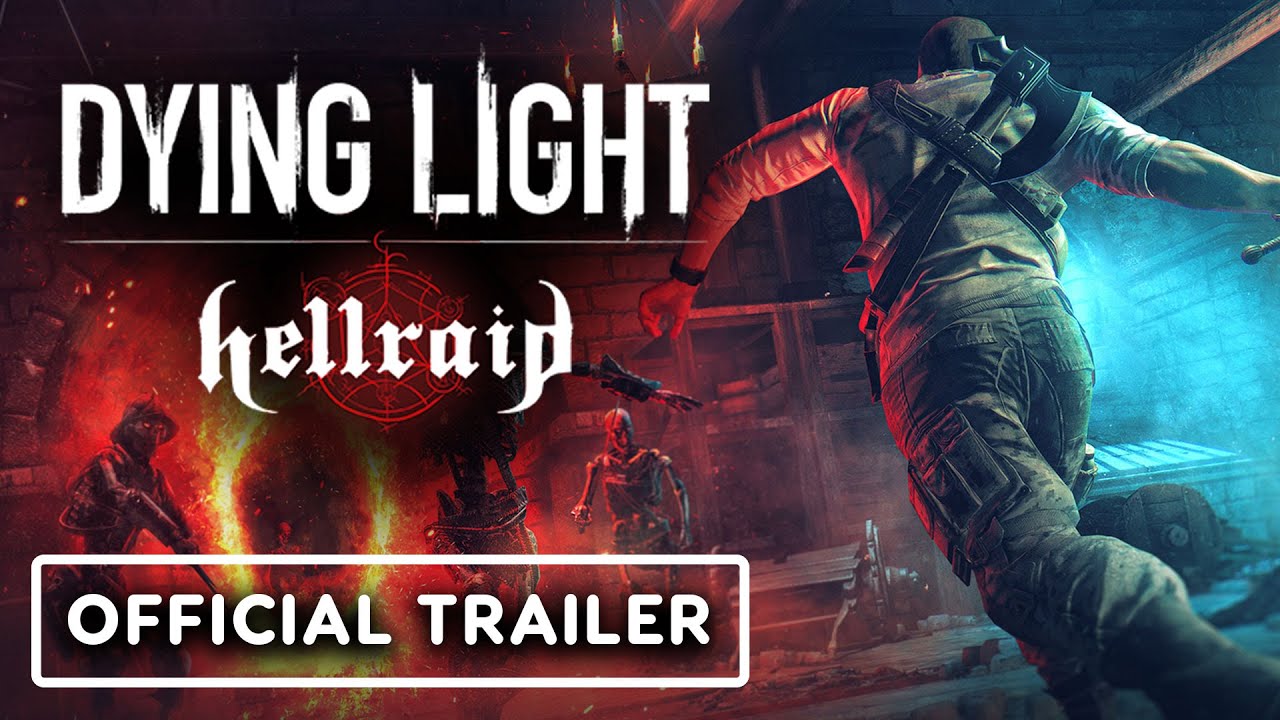 Dying Light: Hellraid - Official Release Date Trailer - YouTube