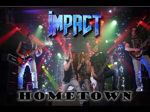 Hometown - IMPACT (Official Musicvideo)