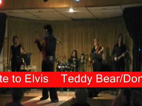 Bruno Nesci Tribute artist  to Elvis  Teddy bear Dont be Crul