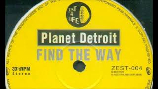 Planet Detroit - Better Way (Horny Mix)
