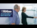 Accessible Bathroom Design | This Old House