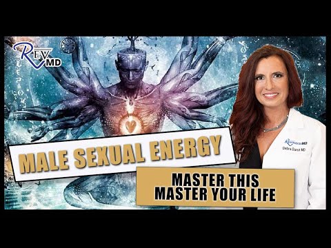 Men, Learn How to master your Sexual Energy & Master Your Life! | Sexual Wellness Podcast