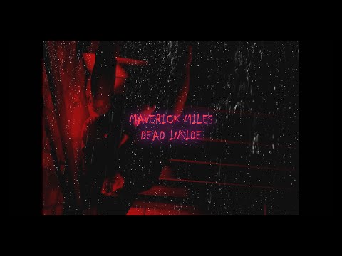 Maverick Miles - Dead Inside (prod. by CapsCtrl & Silo) [Official Video]