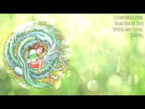 【Tina】 Itsumo Nando Demo【Youmi Kimura Cover】- Spirited Away Ending