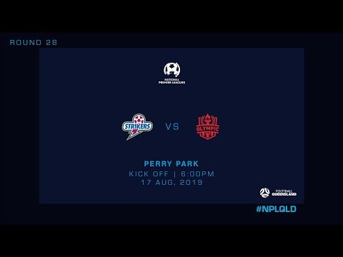 NPL R28 - Brisbane Strikers vs Olympic FC