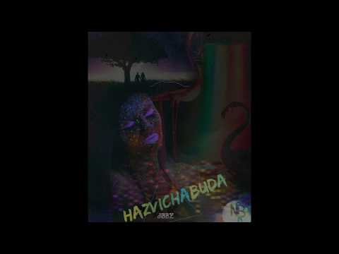 Hazvichabuda-JibbZ  Official Audio