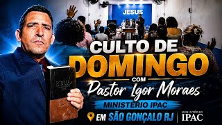 CULTO DE DOMINGO EM SÃO GONÇALO RJ