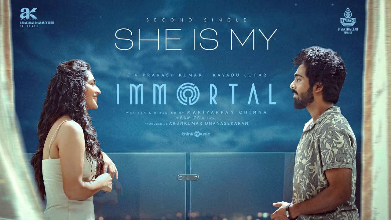 She Is My - Lyric Video | Immortal | GV Prakash,Kayadu Lohar | Sam CS | Mariyappan Chinna |Arunkumar