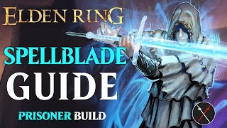 Elden Ring Prisoner Class Guide - How to Build a Spellblade (Beginner Guide)