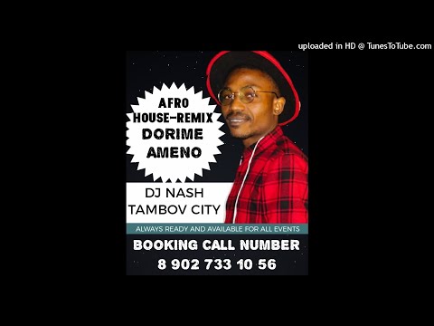REMIX DORIME AMENO BY DJ NASH
