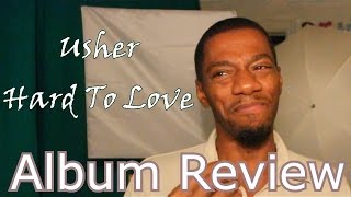 Usher - Hard II Love (Album review)