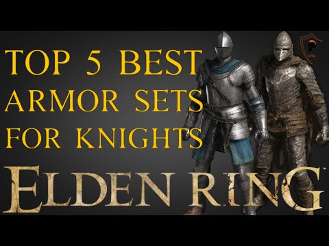 Elden Ring - The Five Best Sets of Armor For Knights and How to Get Them
