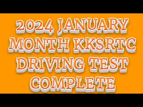 2024 January  month KKSRTC  driving test complete