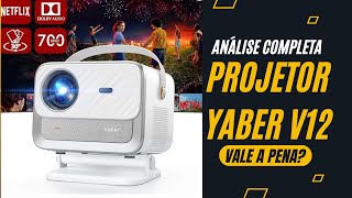 PROJETOR Yaber V12 ANÁLISE COMPLETA