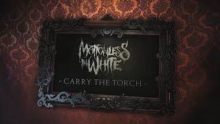 Motionless In White - &#39;Carry The Torch&#39; (sub-español)