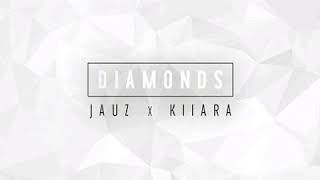 Jauz x Kiiara - Diamonds
