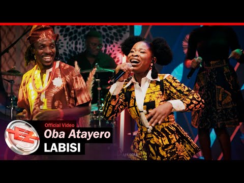 Labisi - Oba Atayero (Official Video)
