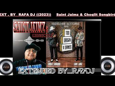 Saint Jaimz & Choqlit S - too grown 4 games EXT . BY_ RAFA DJ ((2023)) BPM 100