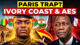 A TRAP FROM PARIS? The Real Reason Ivory Coast Is Reaching Out To Ibrahim Traoré and AES!