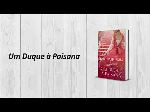 Um Duque à Paisana - Dinastia dos Duques, Livro 4
