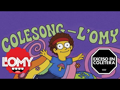 L'oMy - ColeSong (Que Maldito Flow)