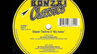 Master Techno ‎-- B1 -  My Noise (Hypnobasia Mix)