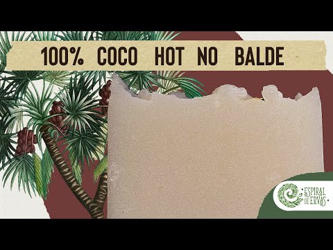 Hot process no balde - sabonete 100% óleo de coco
