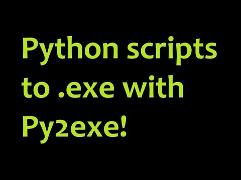 Python Scripts to Executables with Py2exe tutorial