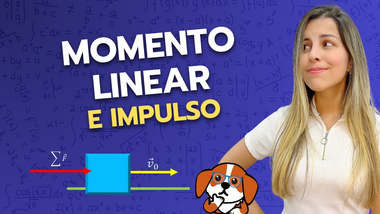 Momento Linear e Impulso | Física 1 para Ensino Superior