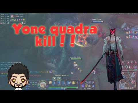 Yone quadra kill
