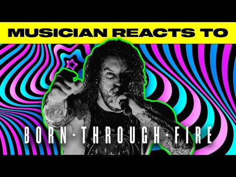Musician Reacts To | Born Through Fire - "Bone By Bone"