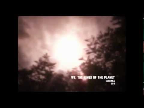 elhuana - We, the Kings of the Planet (Album Preview)