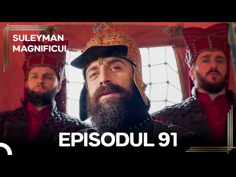 Suleyman Magnificul | Episodul 91 (Versiune Lungă)