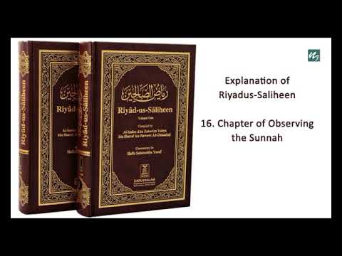 16 - Chapter of Observing the Sunnah, from Explanation of Riyadus-Saliheen