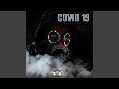 COVID 19 (feat. Deh Wapp)