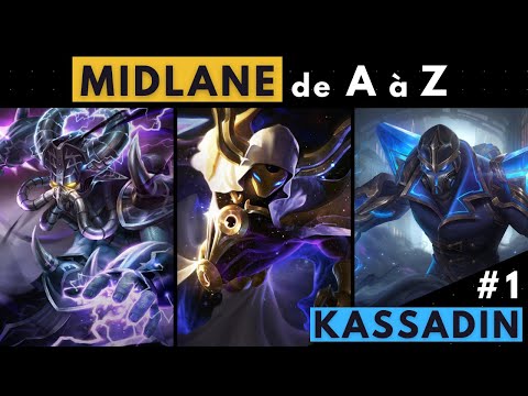 MIDLANE de A à Z - Jouer KASSADIN comme un PRO ! #1
