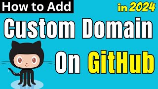 How to Add a Custom Domain with GitHub Pages in 2024