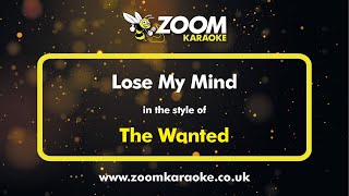 The Wanted - Lose My Mind - Karaoke Version from Zoom Karaoke