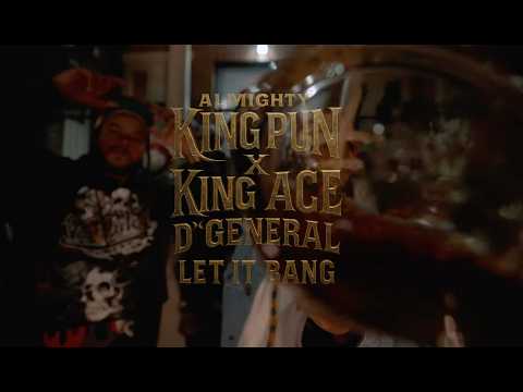 ALMIGHTY KING PUN and King Ace D’General