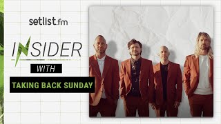 Setlist Insider: Taking Back Sunday