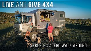 Living in a 4X4 Global Home - Live and Give 4X4's Mercedes Atego!
