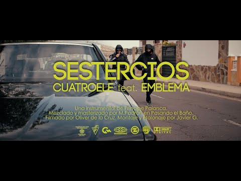 Cuatroele feat. Emblema - Sestercios (Prod. Príncipe Palanca)