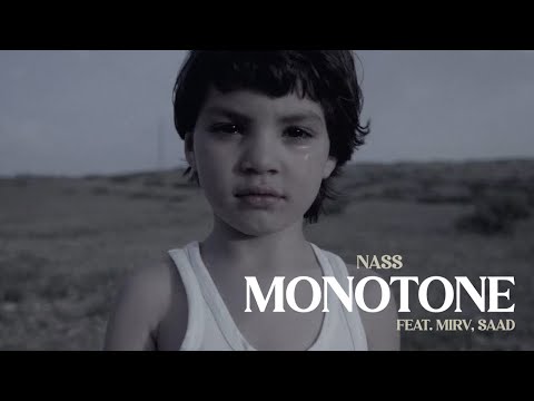 NASS - MONOTONE FT. MIRV, SAAD (Official Music Video)