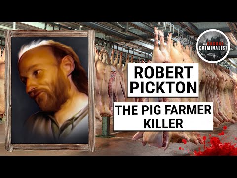 Robert Pickton: The Pig Farmer Killer