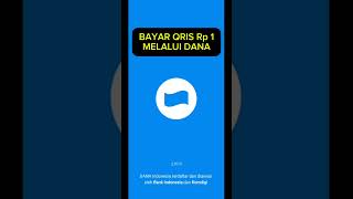 Bayar QRIS Rp 1 Melalui DANA