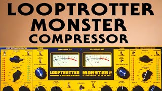 Looptrotter Monster Compressor 2 FET Compressor + Tube Saturator - What ...