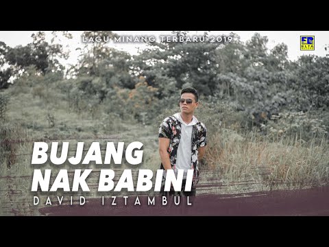 David Iztambul - Bujang Nak Babini [Lagu Minang Terbaru 2019] Official Video