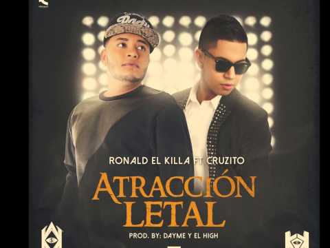 Atraccion letal - Ronald el killa ft Cruzito