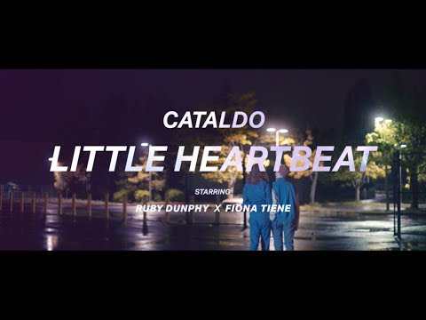 Cataldo - Little Heartbeat (Official Video)