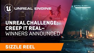  - Unreal Challenge: Creep It Real Sizzle Reel | Unreal Engine
